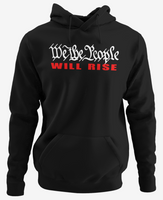 We The People Will Rise Hoodie